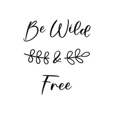 Be Wild and Free Sticker Camper Van Caravan Motorhome Decal Graphics Wall Art
