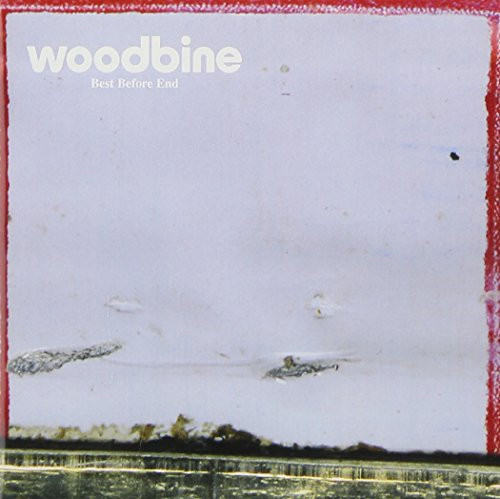 Best before end - -, woodbine