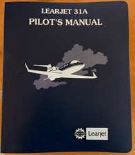 Learjet 31A Pilot's Manual