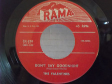 The Valentines,Rama 228,"Don't Say Goodnight"US,7"45,1958,Stamped Numbers,R&B,M