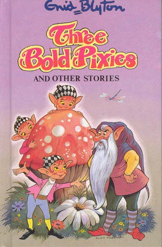 Three bold pixies and other