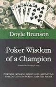 Poker wisdom champion - of, a