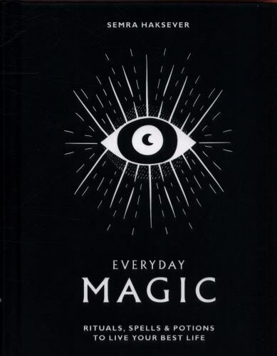 Everyday magic rituals - everyday, magic: