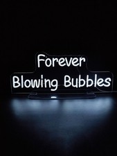 Forever Blowing Bubbles -Neon