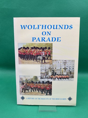 Wolfhounds parade history - wolfhounds, a