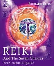 Reiki And The Seven Chakras -