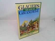 Glacier's Grandest: A