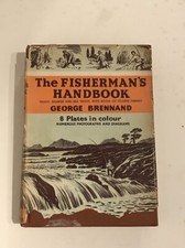 THE FISHERMANS HANDBOOK by G BRENNAND 1st ED HB 1951, illustrated. Ward Lock