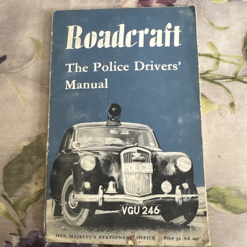 Roadcraft the police - roadcraft,