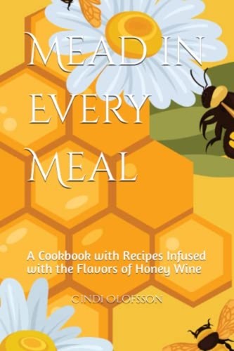 Mead every meal cookbook - mead, in