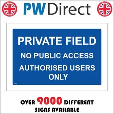 SIGN PRIVATE FIELD NO PUBLIC