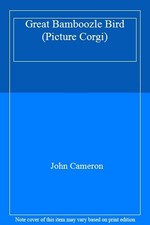 Great Bamboozle Bird (Picture Corgi) By John Cameron