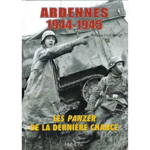 Ardennes 1944 les panzer - 1944-45:,
