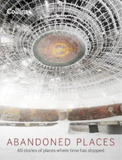 Abandoned Places: 60 stories