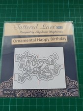 Tattered Lace Ornamental Happy Birthday  Metal Cutting Die