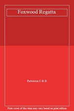 Foxwood Regatta-Patterson C & B.