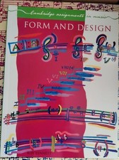 Form and Design (Cambridge Assignments in Music) by Roy Bennett