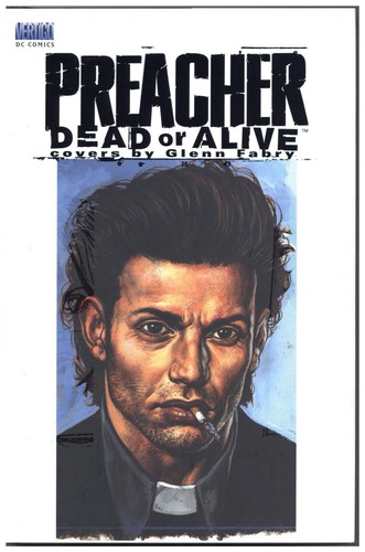 Preacher dead alive covers - preacher, or