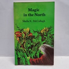 Magic in the North - Sheila K