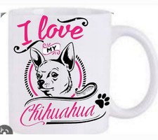 I love my Chihuahua dog Mug