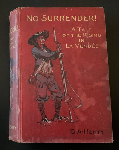 Henty no surrender - g, henty,