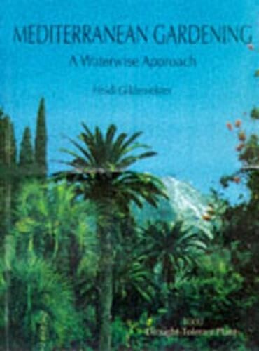 Mediterranean gardening a - mediterranean, gardening: