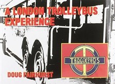 London trolleybus experience - trolleybus,