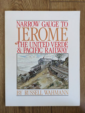 Narrow Gauge To Jerome - The United Verde & Pacific Railway book - VGC