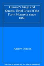 Gimson's Kings and Queens