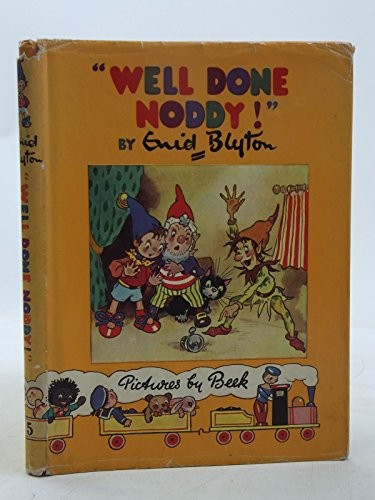 Well done noddy blyton - well,