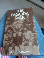 The Pagoda War A.T.Q. Stewart