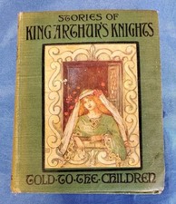 Stories of King Arthur's Knights, Told to the Children by Mary MacGregor