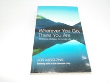 Wherever you there - go, are