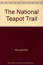 The National Teapot Trail