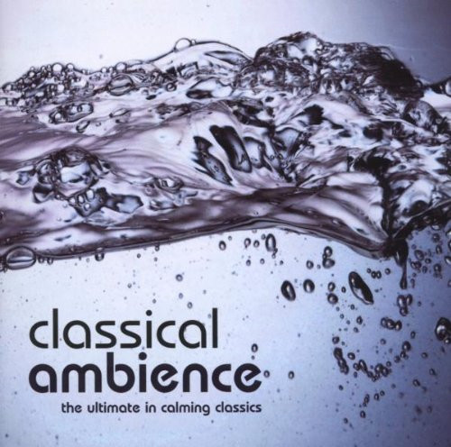 Various classical ambience - -,
