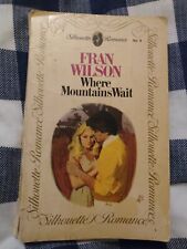 Fran Wilson: Where Mountains Wait (UK Silhouette Romance 1980 1st Edition pback)