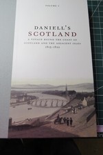 DANIELL'S SCOTLAND - 2 VOLUMES LIMITED EDITION  No 259 of 600 PUBLISHED IN 2006