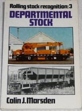 Rolling Stock Recognition 3: Departmental Stock-Colin J. Marsden