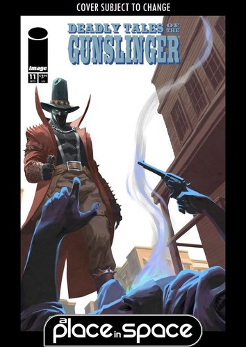 Deadly tales the gunslinger - of,