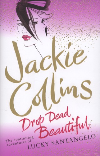 Drop dead beautiful - , (hardback)
