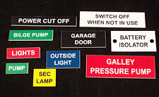 Bespoke Engraved Labels and small signs for boat, workroom, control panels etc