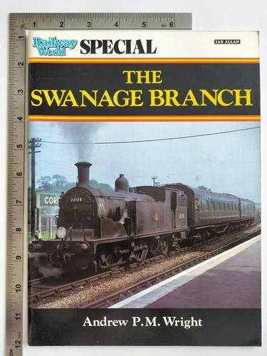 The swanage branch - the,