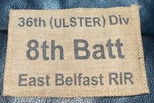 36th (Ulster) Division 8th Battalion East Belfast RIR Arm Band Circa 1913-2013