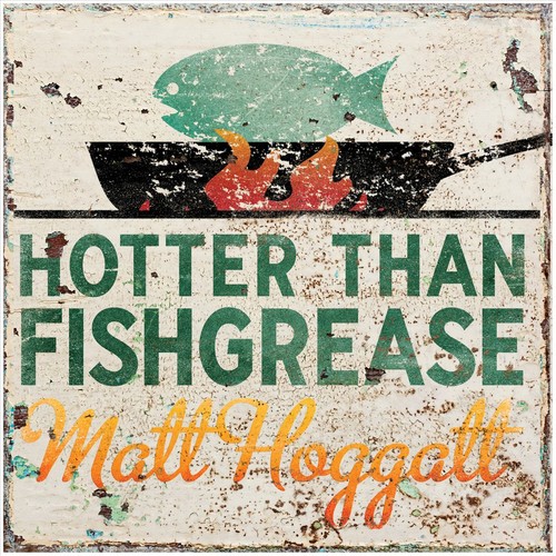 Matt hoggatt hotter than - hotter,