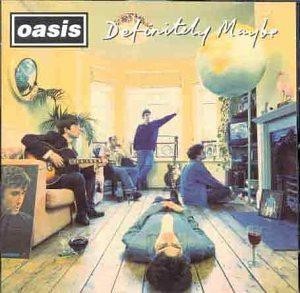 Definitely maybe oasis - maybe,