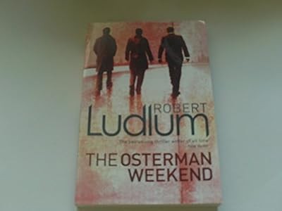 The osterman weekend ludlum - the, weekend,