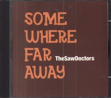 Saw Doctors Some Where Far