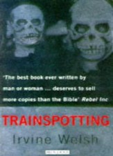 Trainspotting irvine welsh - trainspotting,