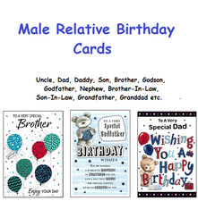 Birthday Cards - Male Relatives - Uncle, Godson, Daddy, Brother-In-Law, Dad etc.