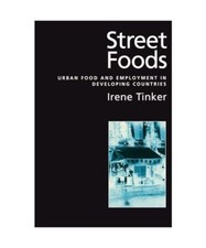 Street Foods: Urban Food and